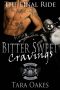 [The Kingsmen MC 05] • Bitter Sweet Cravings